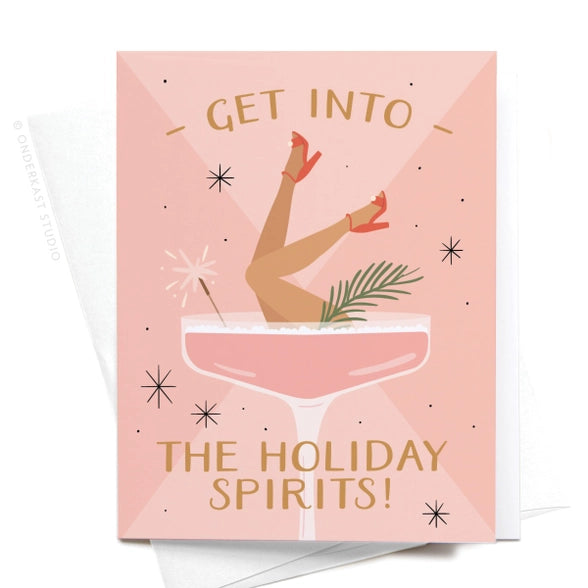 Get Into The Holiday Spirits Greeting Card
