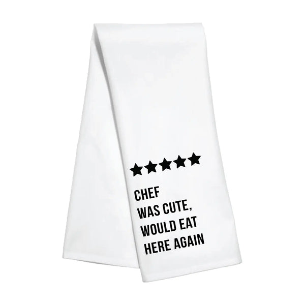 Chef Was Cute Tea Towel